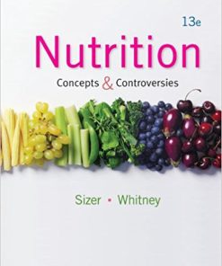 (eBook PDF) Nutrition Concepts and Controversies 13th Edition
