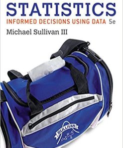 (eBook PDF) Statistics Informed Decisions Using Data 5th Edition