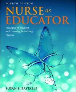 (eBook PDF) Nurse as Educator (Bastable, Nurse as Educator) 4th