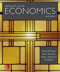 (eBook PDF) Principles of Economics 6th Edition by Robert Frank