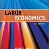 (eBook PDF) Labor Economics 6th Edition by George Borjas