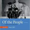 Of the People: A History of the United States, Volume II: Since 1865 4th Edition (eBook PDF)