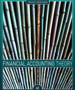 (eBook PDF) Financial Accounting Theory 4th Craig Deegan