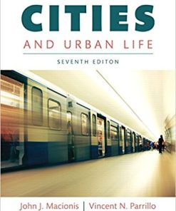 (eBook PDF) Cities and Urban Life 7th Edition by John J. Macionis