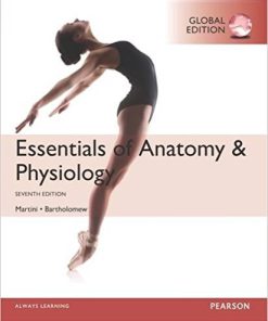 (eBook PDF) Essentials of Anatomy & Physiology 7th Global Edition