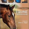 (eBook PDF) Equine Ophthalmology 3rd Edition by Brian C. Gilger