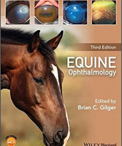 (eBook PDF) Equine Ophthalmology 3rd Edition by Brian C. Gilger