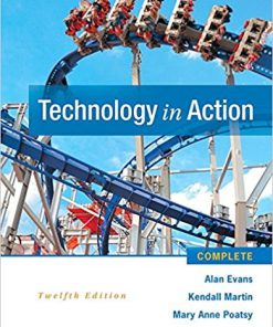 (eBook PDF) Technology In Action Complete 12th Edition by Alan Evans