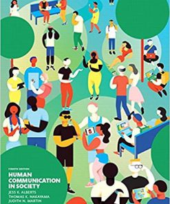 (eBook PDF) Human Communication in Society 4th Edition by Alberts