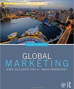 (eBook PDF) Global Marketing 4th Edition by Kate Gillespie