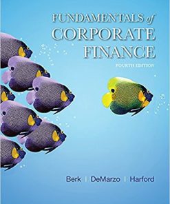 (eBook PDF) Fundamentals of Corporate Finance 4th by Jonathan Berk