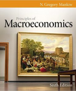(eBook PDF) Principles of Macroeconomics 6th Edition by Mankiw