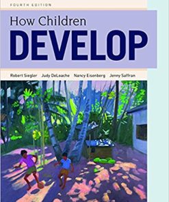 (eBook PDF) How Children Develop 4th Edition by Siegler