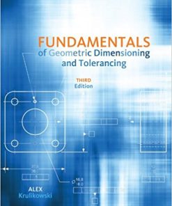 (eBook PDF) Fundamentals of Geometric Dimensioning Tolerancing 3rd