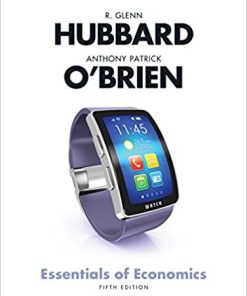 (eBook PDF) Essentials of Economics 5th Edition by Glenn P. Hubbard