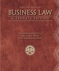 (eBook PDF) Business Law Alternate Edition Text Summarized Cases 12th