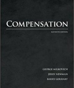 (eBook PDF) Compensation 11th Edition by Milkovich