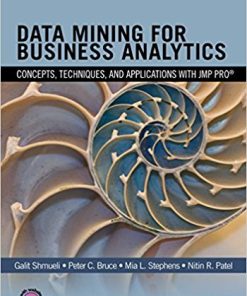 (eBook PDF) Data Mining for Business Analytics: Concepts, Techniques, and Applications with JMP Pro