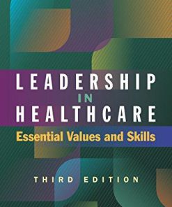 Leadership in Healthcare: Essential Values and Skills, Third Edition - PDF Version