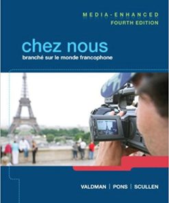 (eBook PDF) Chez nous: Branche sur le monde francophone Media-Enhanced Version 4th Edition
