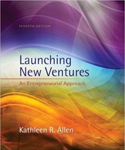 (eBook PDF) Launching New Ventures: An Entrepreneurial Approach 7th Edition