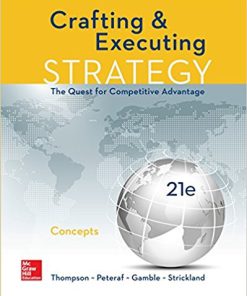 (eBook PDF) Crafting & Executing Strategy Concepts 21st Edition