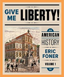 (eBook PDF) Give Me Liberty An American History 5th Edition