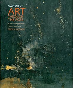 (eBook PDF) Gardner's Art through the Ages: A Concise Western History 4th Edition