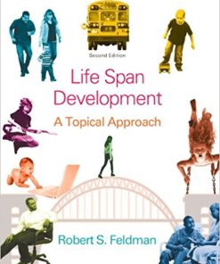 (eBook PDF) Life Span Development A Topical Approach 2nd Edition