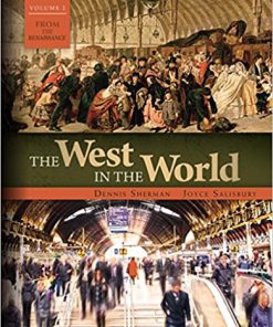 (eBook PDF) The West in the World Vol II: From the Renaissance 5th Edition