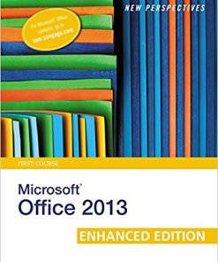 (eBook PDF) New Perspectives on Microsoft Office 2013 First Course, Enhanced Edition