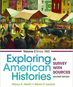 (eBook PDF) Exploring American Histories, Volume 2: A Survey with Sources Second Edition
