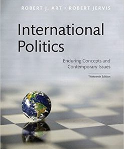 (eBook PDF) International Politics: Enduring Concepts and Contemporary Issues 13th Edition