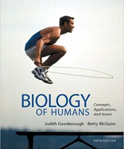 (eBook PDF) Biology of Humans: Concepts, Applications, and Issues 5th Edition