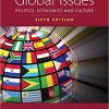 (eBook PDF) Global Issues: Politics, Economics, and Culture 5th Edition