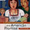 (eBook PDF) Understanding the American Promise: A History, Volume II: From 1865: A History of the United States Second Edition