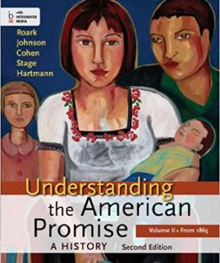 (eBook PDF) Understanding the American Promise: A History, Volume II: From 1865: A History of the United States Second Edition