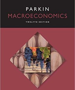 (eBook PDF) Macroeconomics 12th Edition by Michael Parkin