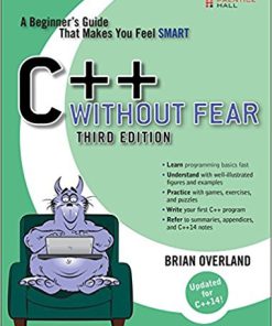 (eBook PDF) C++ Without Fear: A Beginner's Guide That Makes You Feel Smart 3rd Edition