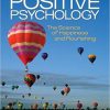 (eBook PDF) Positive Psychology: The Science of Happiness and Flourishing 2nd Edition