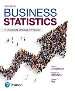 (eBook PDF) Business Statistics: A Decision Making Approach 10th Edition