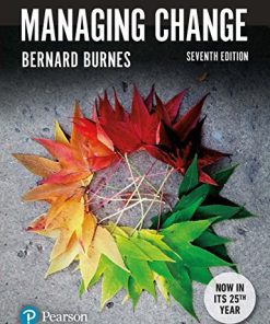 (eBook PDF) Managing Change 7th by Bernard Burnes