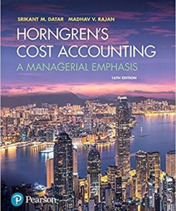 (eBook PDF) Horngren's Cost Accounting: A Managerial Emphasis 16th Edition