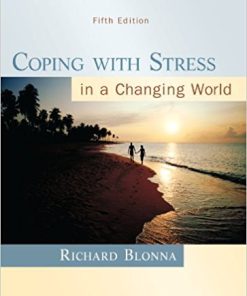(eBook PDF) Coping with Stress in a Changing World, 5th edition