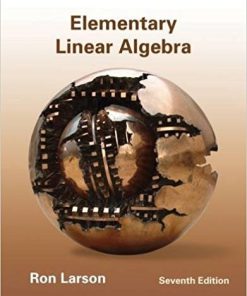 (eBook PDF) Elementary Linear Algebra 7th Edition by Ron Larson