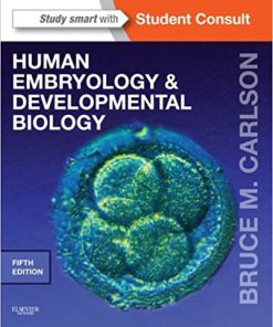 (eBook PDF) Human Embryology and Developmental Biology E-Book 5th Edition