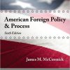 (eBook PDF) Cengage Advantage American Foreign Policy and Process 6th