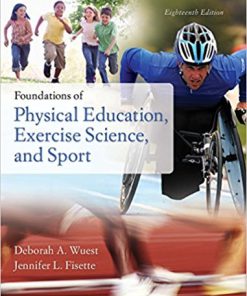 (eBook PDF) Foundations of Physical Education, Exercise Science, and Sport 18th Edition