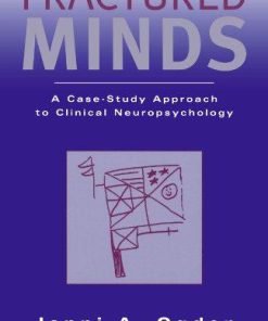 Fractured Minds: A Case-Study Approach to Clinical Neuropsychology 2nd Edition - PDF Version