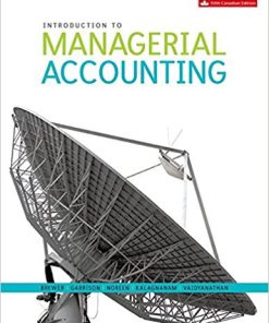 (eBook PDF) Introduction to Managerial Accounting 5th Canadian Edition by Brewer